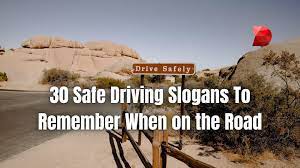 30 safe driving slogans to remember on