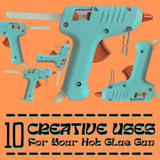 10 genius ways to use your hot glue gun