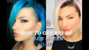 how to get rid of blue green hair