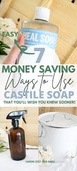 7 frugal ways to use castile soap