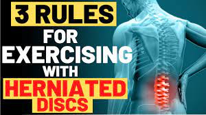 exercising with herniated disc 3 must