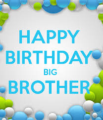 Happy birthday to my partner in crime! Big Brother Little Brother Birthday Quotes To Funny Quotesgram