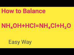 nh4oh hcl nh4cl h₂o balanced equation