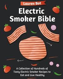 electric smoker a collection of