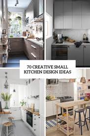 A properly designed small kitchen has minimal clutter and maximum efficiency. 70 Creative Small Kitchen Design Ideas Digsdigs