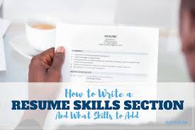 How To Write A Resume Skills Section And What Skills To Add