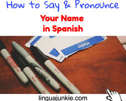 what s my name in spanish how to say