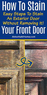 Best Way To Stain An Exterior Wood Door