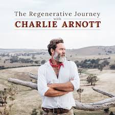 The Regenerative Journey with Charlie Arnott