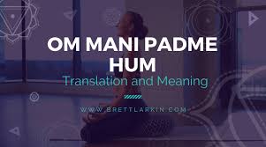 what does om mani padme hum actually
