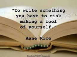 The Saturday Writing Quote — Anne Rice on risk | Leslie Budewitz via Relatably.com