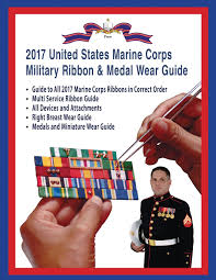 2017 Marine Corps Military Ribbon Medal Wear Guide Col