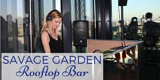 Savage Garden Rooftop Bar Views Of