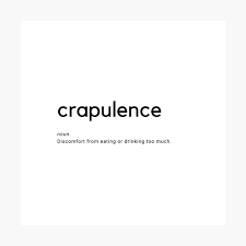 Crapulence