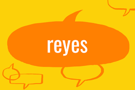 spanish word of the week reyes