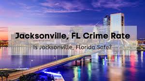 jacksonville fl crime rate 2024