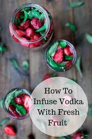 fresh fruit vodka infusions