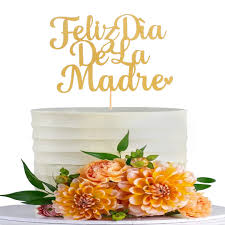 Amazon.com: Feliz Dia De Las Madres Cake Topper - Gold Glitter Feliz  Cumpleaños Mom Cake Topper, Happy Mother's Day Party Decoration Supplies,  Gold Feliz Dia De Las Madres Party Decoration (gold11) :