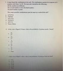 We will repeat these steps but in reverse every time until you have obtained all the numbers of the code. Solved 5 A Man Forgot The Combination To His Safe The C Chegg Com