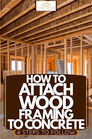 how to attach wood framing to concrete