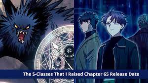 The S-Classes That I Raised Chapter 65: Monsters Attack Incoming! Release  Date & Plot