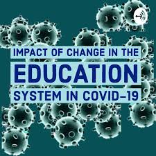 Impact on the education system in Covid-19