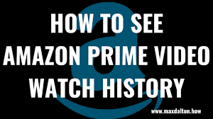 amazon prime video watch history