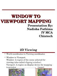 Mathematically, clipping can be described using the terminology of constructive geometry. Window View Port Mapping Computer Graphics Coordinate System Scientific Modeling