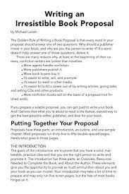 It is sensible to allow at least three months for the these are some of the steps involved in producing a book, which will give you an idea of how long the process is likely to take from start to finish. Writing An Irresistible Book Proposal Writer S Digest