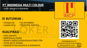 Loker Sidoarjo PT Indonesia Multi Colour Printing Operator Produksi - LOKERPASINFO