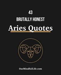30 aries quotes 1an aries was born a leader and they believe they can get where they want to. 45 Relatable Aries Quotes And Captions To Call Out All Arians