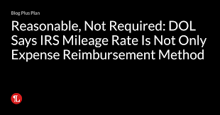 reasonable not required dol says irs