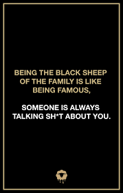 Black sheep quotations by authors, celebrities, newsmakers, artists and more. Black Sheep Quote Black Sheep Quotes Toxic Family Quotes Real Quotes