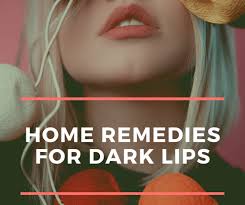 home remes for dark lips blush