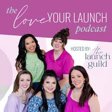 Love Your Launch Podcast
