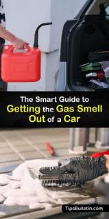 fast ways to get the gas odor out of a car