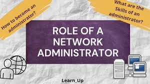 role of network administrator system