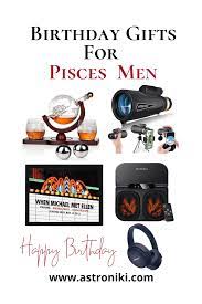 best birthday gifts for pisces man to