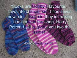 Got a sock, said dobby in disbelief. Dobby Quote Dobby Quotes Rad Quotes Harry Potter Quotes