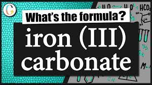 the formula for iron iii carbonate