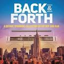 Back & Forth: A Decade Spanning Collection of Hip Hop and R&B