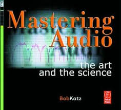 Details About The Art And Science Of Mastering Audio Bob Katz Ebooks Pdf First And 3th Edition