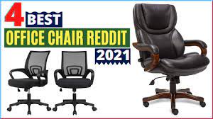 best office chair reddit reviews 2021