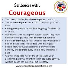 english sentences for courageous