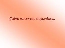 Step Equations Solving Equations