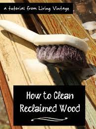 tutorial how to clean reclaimed wood