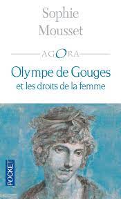 Amazon.fr - Olympe de Gouges et les droits de la femme - Mousset, Sophie -  Livres