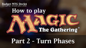Tutorial How To Play Magic The Gathering Part 2 Turn Phases