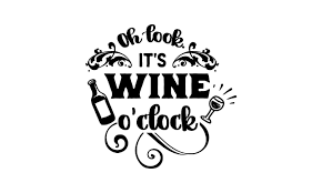 Oh Look It S Wine O Clock Svg Cut File By Creative Fabrica Freebies Creative Fabrica