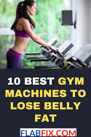 10 best gym machines to lose belly fat